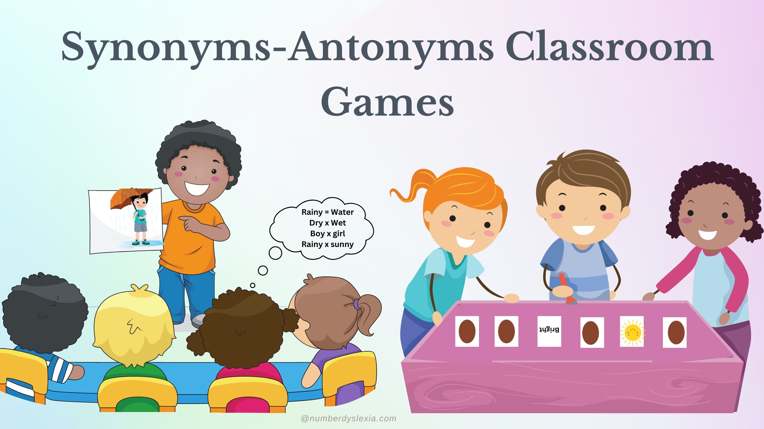 10 Classroom Games For Learning Synonyms Antonyms In A Fun Way Number 