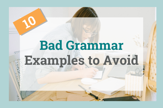 10 Examples Of Bad Grammar To Avoid YourDictionary 54 OFF