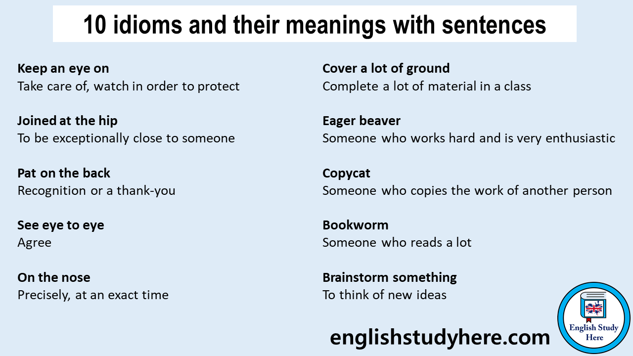 10 Idioms And Their Meanings With Sentences English Study Here