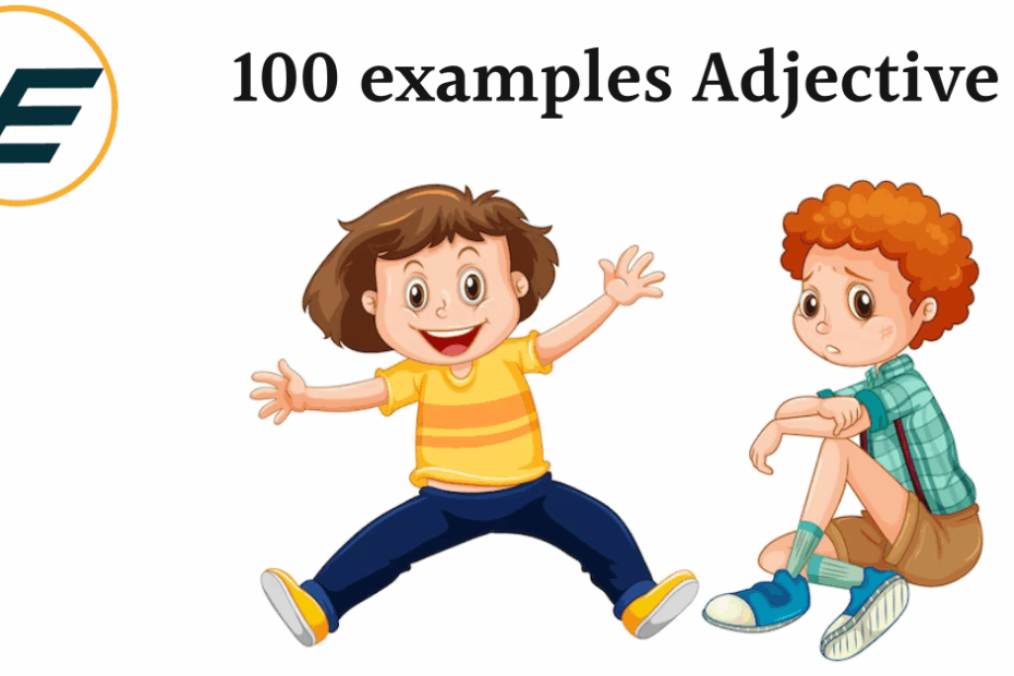 100 Examples Of Adjectives Vivid Examples