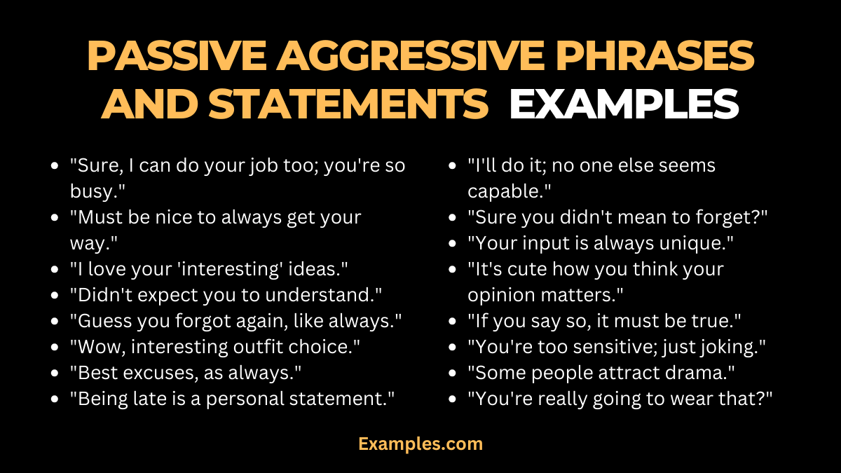 19 Passive Aggressive Phrases And Statements Examples