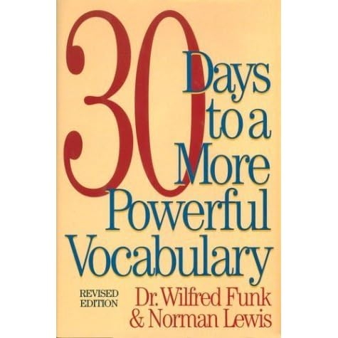 30 Days To A More Powerful Vocabulary By Wilfred Funk Reviews 