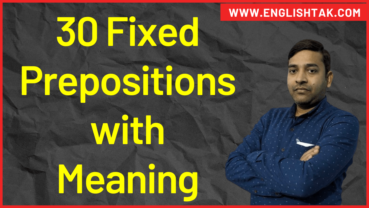 30 Fixed Preposition With Meaning Preposition Pdf EnglishTak