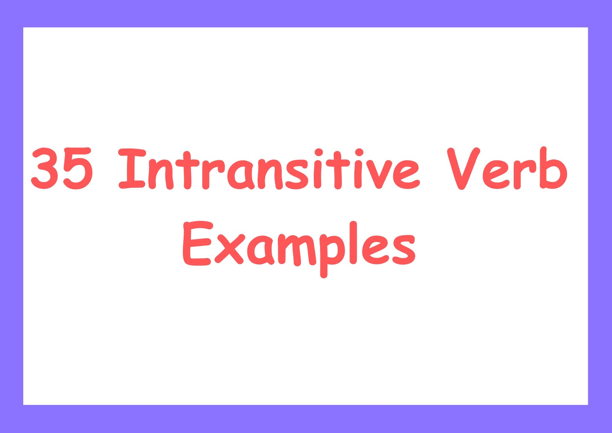 intransitive verb intransitive verb