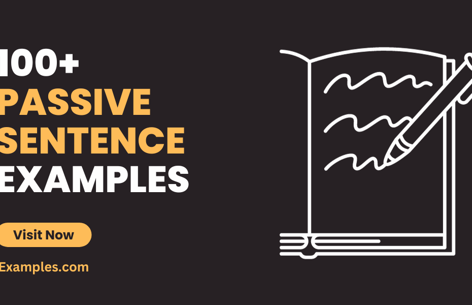 99 Passive Sentence Examples
