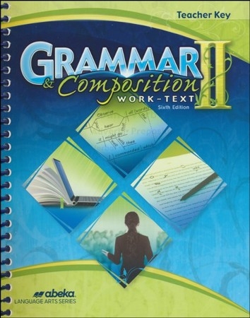 Abeka Grammar Composition II Teacher 39 s Key Grade 8 Sixth Edition