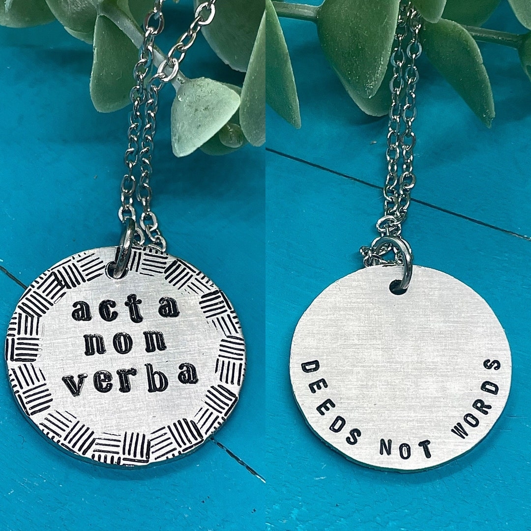 Acta Non Verba Necklace Latin Motto Mantra Jewelry Handmade Hand 