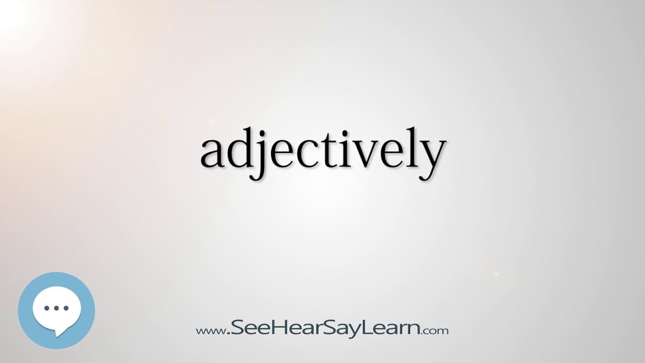 Adjectively Every English Word Pronounced YouTube