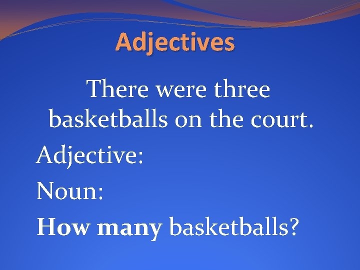Adjectives Day 1 I Can Define Adjectives And