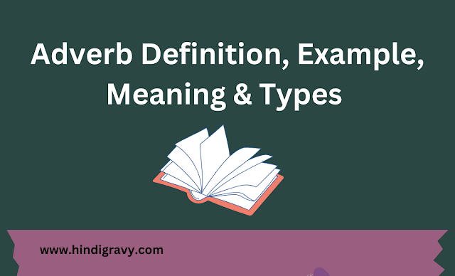Adverb Definition Example Meaning Types