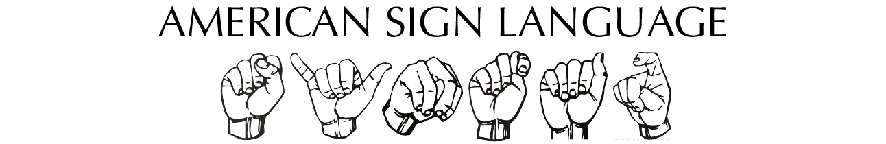 American Sign Language Syntax Start ASL