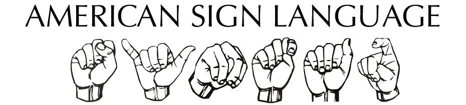 American Sign Language Syntax Start ASL