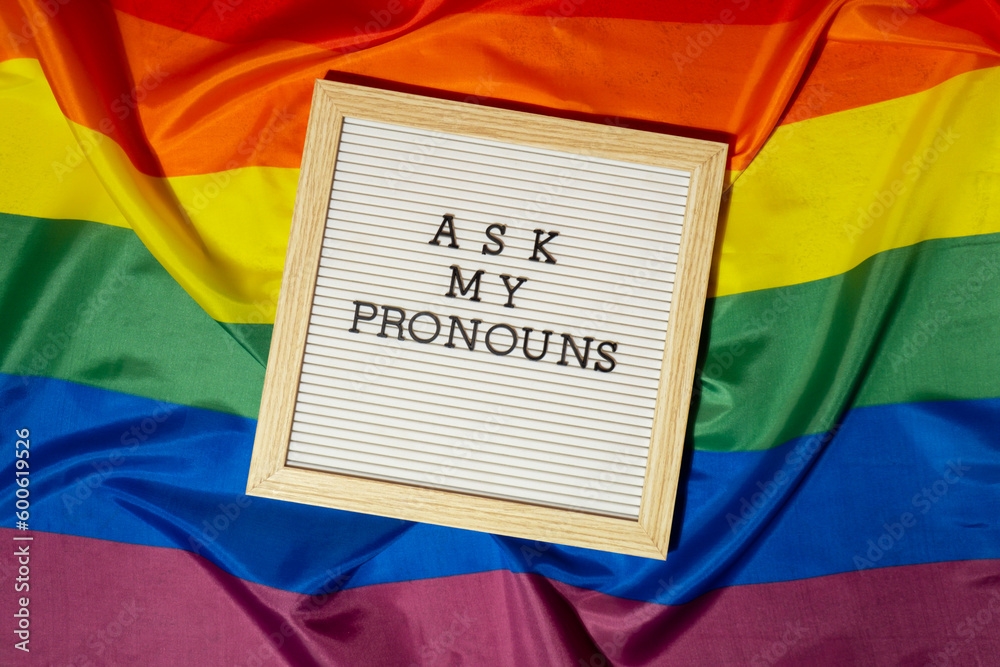 ASK MY PRONOUNS Text Neo Pronouns Concept On Rainbow Flag Background 