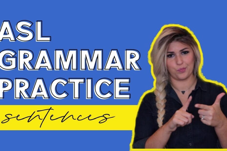 Asl Grammar Structure Examples