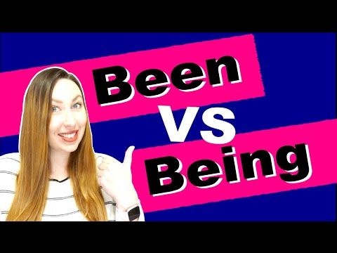 having been vs being