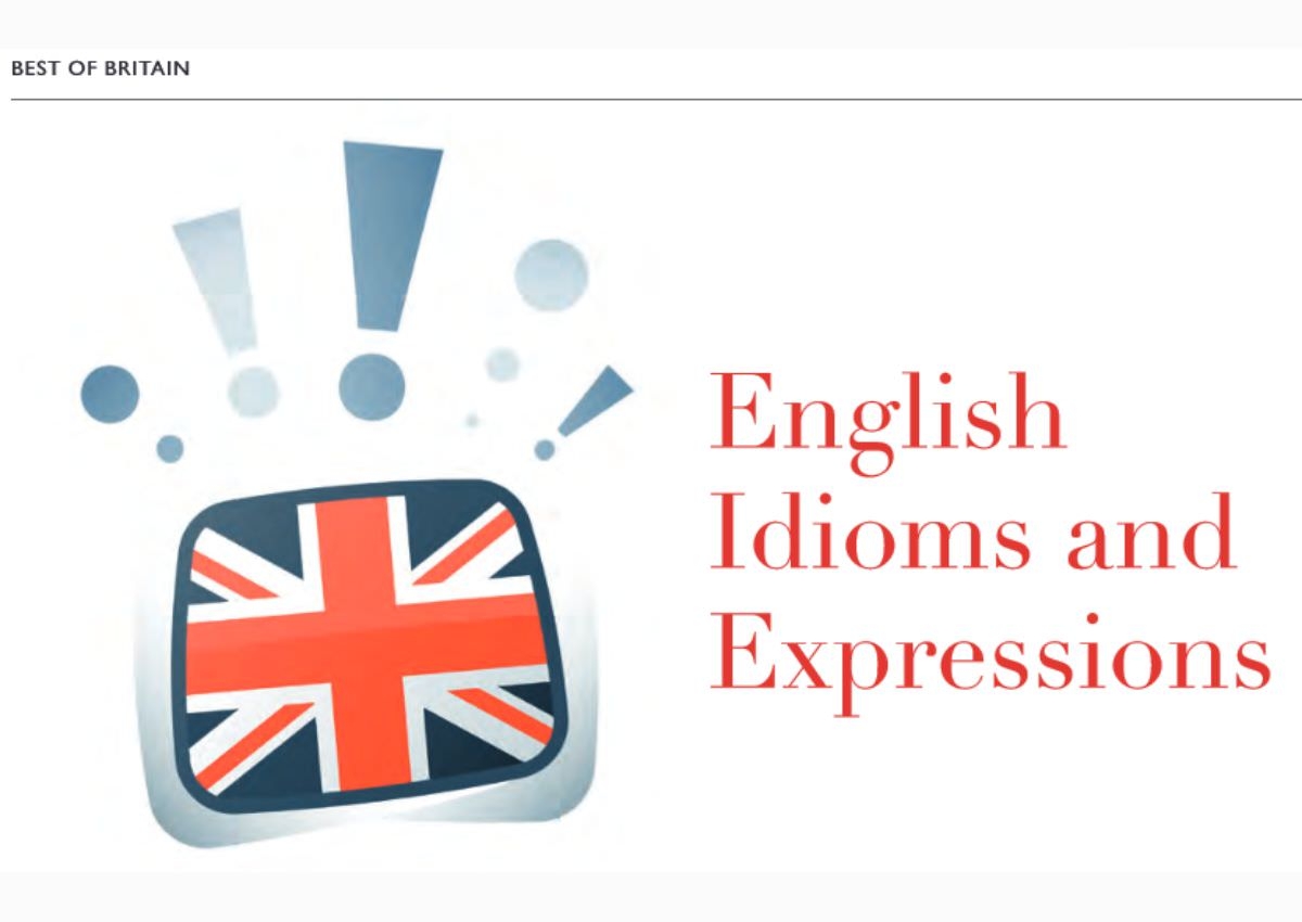 British English Idioms Expressions A Guide History