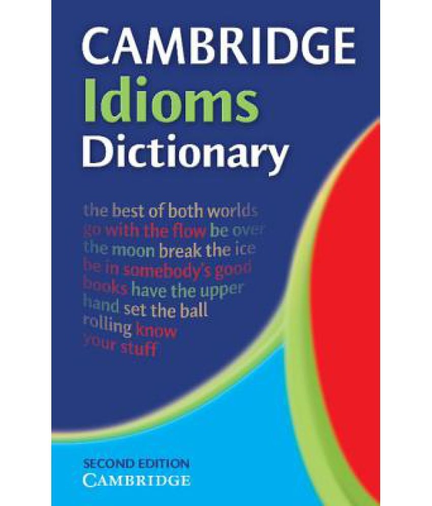 Cambridge Idioms Dictionary Buy Cambridge Idioms Dictionary Online At 