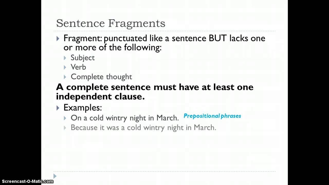 Complete Sentence Fragment And Run on