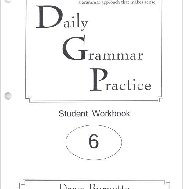 Daily Grammar Practice Student Workbook Grade 6 DGP Publishing