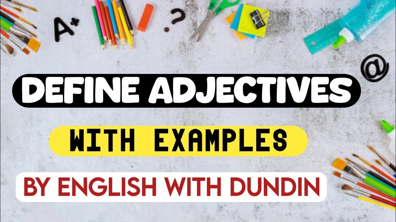 Define Adjective With Examples Pat Of Speech Learn English Grammer 