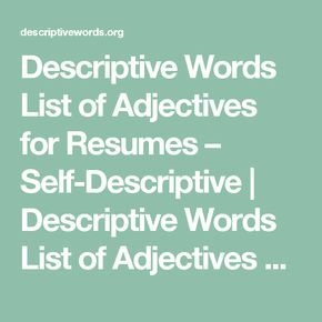 Descriptive Words List Of Adjectives For Resumes Self Descriptive 