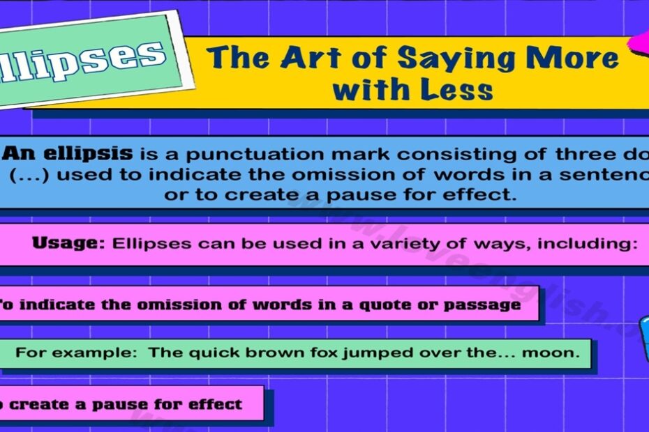 Ellipses When And How To Use Them For English Grammar Love English