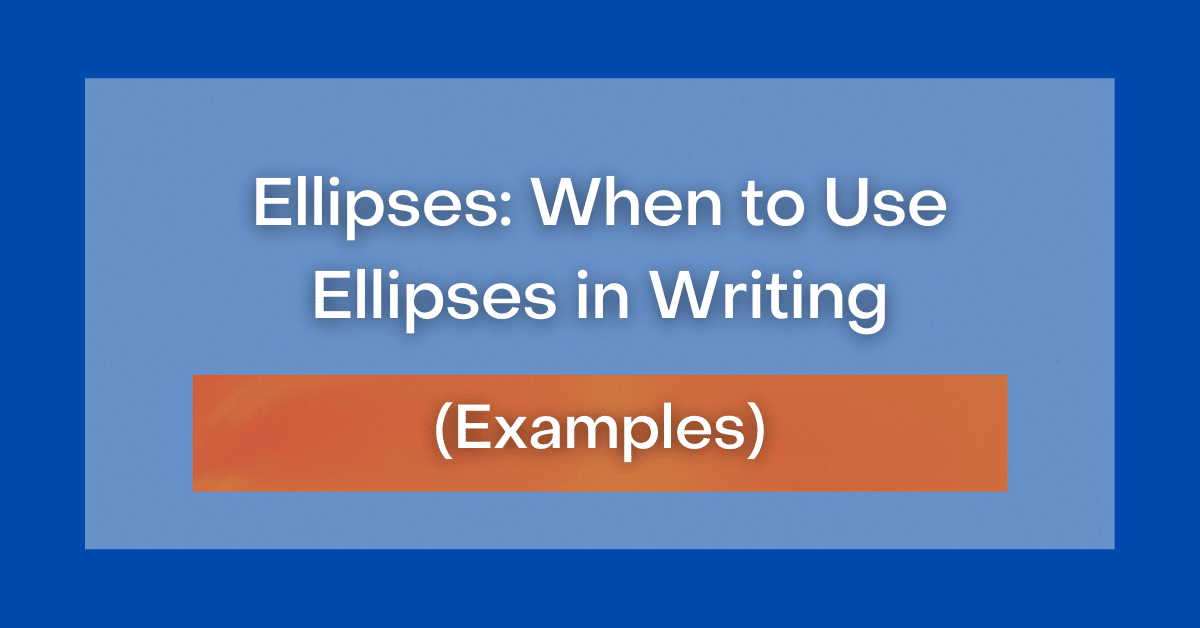 use ellipses in a sentence