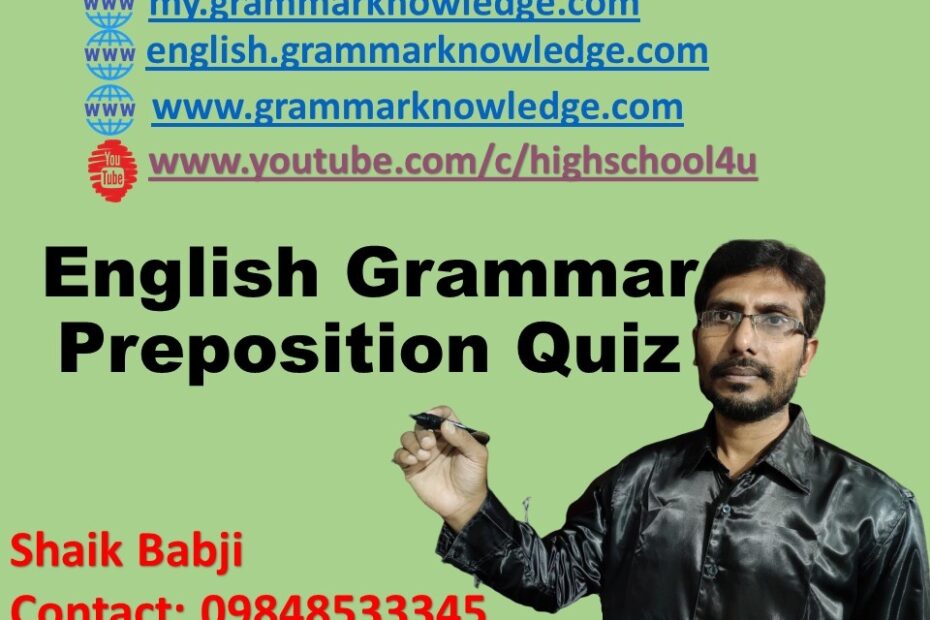 English Grammar Preposition Quiz 1 Preposition Quiz Online English