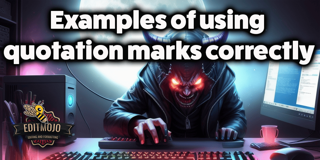 Examples Of Using Quotation Marks Correctly A Guide To Correct Usage 