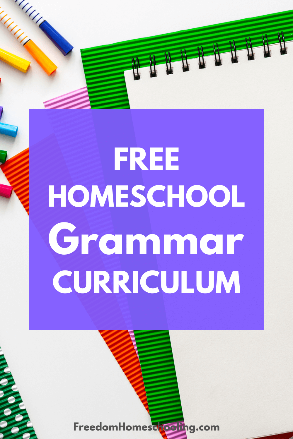 Free Homeschool Grammar Curriculum Freedom Homeschooling