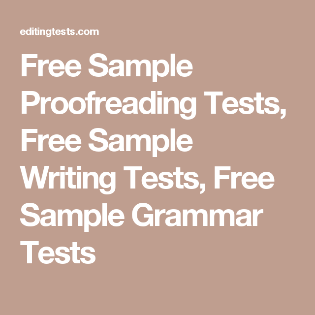 Free Sample Proofreading Tests Free Sample Writing Tests Free Sample 
