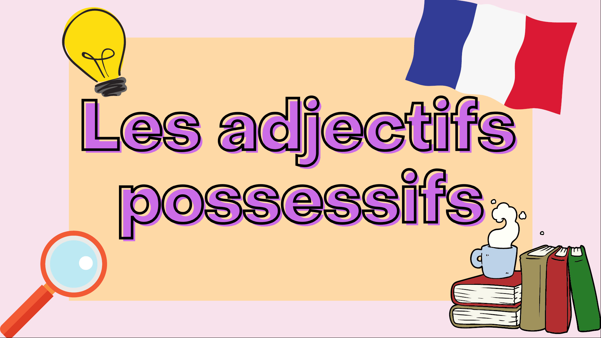French Possessive Adjectives A1 A2 Easy French Grammar