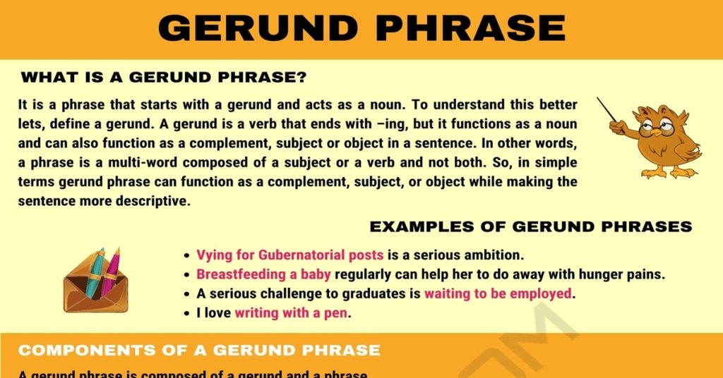 Gerund Phrase Definition Components And Examples Of Gerund Phrase 7ESL