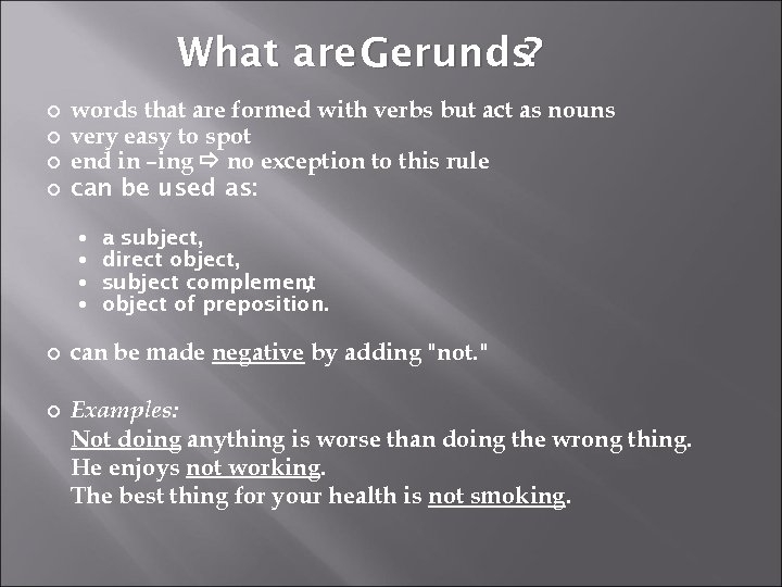 GERUNDS AND INFINITIVES TUTORIAL What Are Gerunds