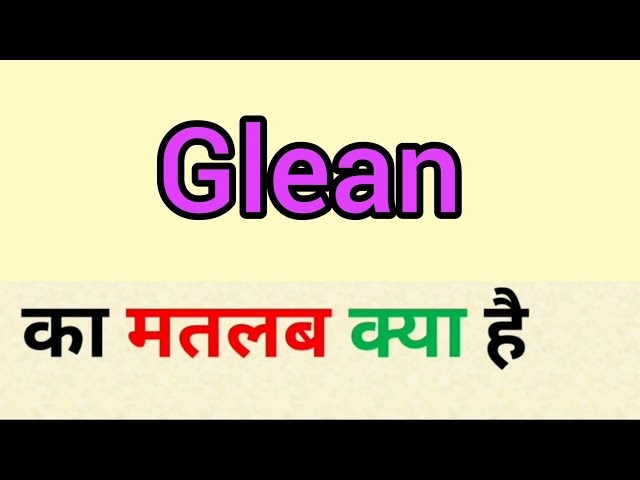 Glean Definition Vocabulary Exclusive Deals Brunofuga adv br