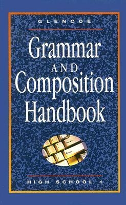 Glencoe Grammar And Composition Handbook By McGraw Hill Education 