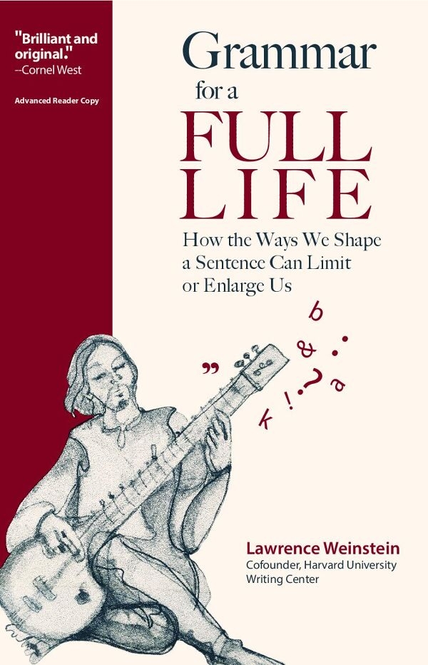 Grammar For A Full Life By Lawrence Weinstein BookLife