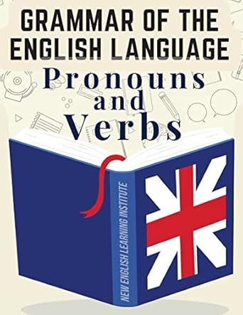 Grammar Of The English Language Pronouns And Verbs Amazon co uk Judy 