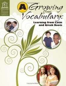 Growing Your Vocabulary Learning From Latin And Greek Roots Book A By 