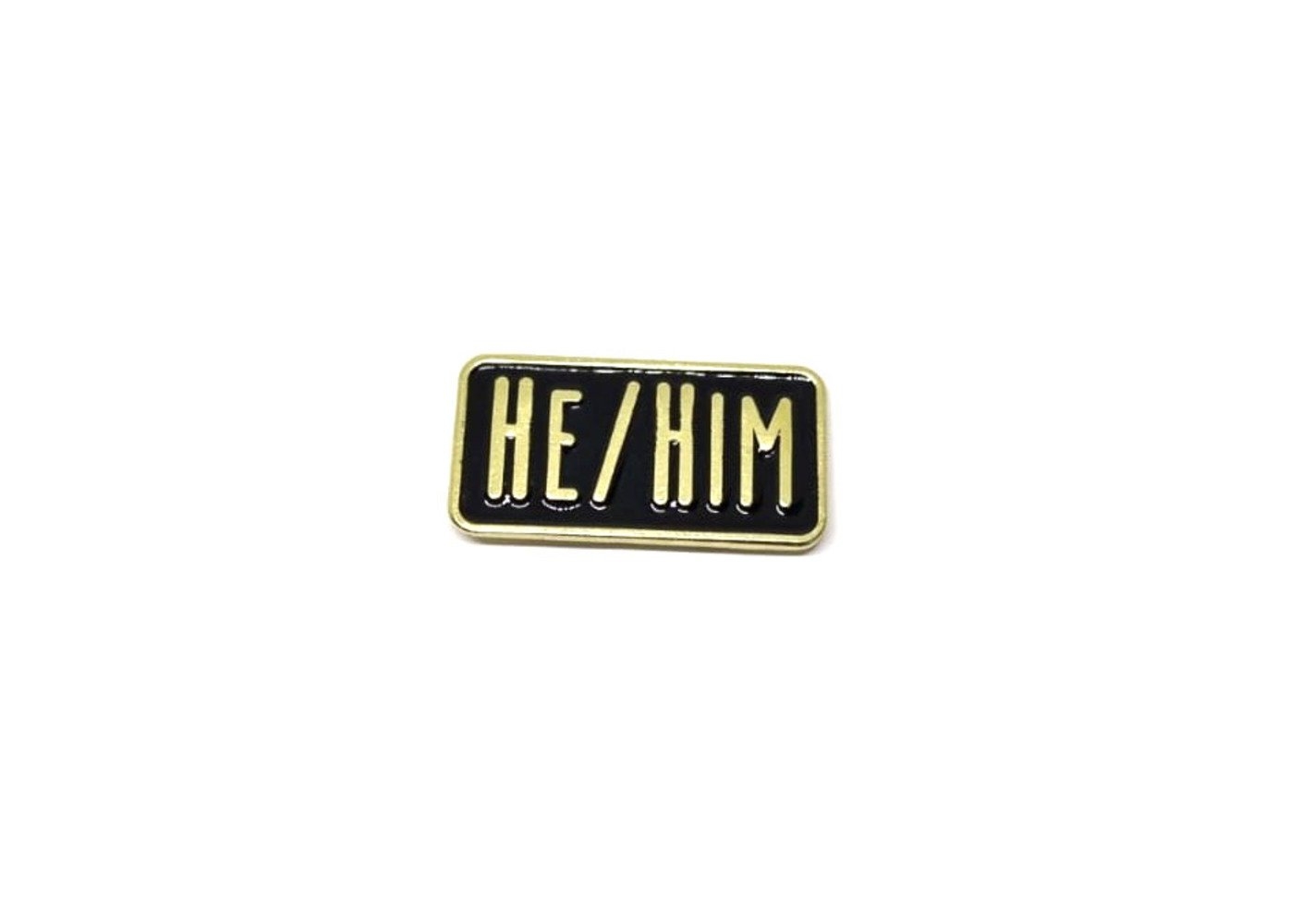 He Him Pronoun Pin FINOX