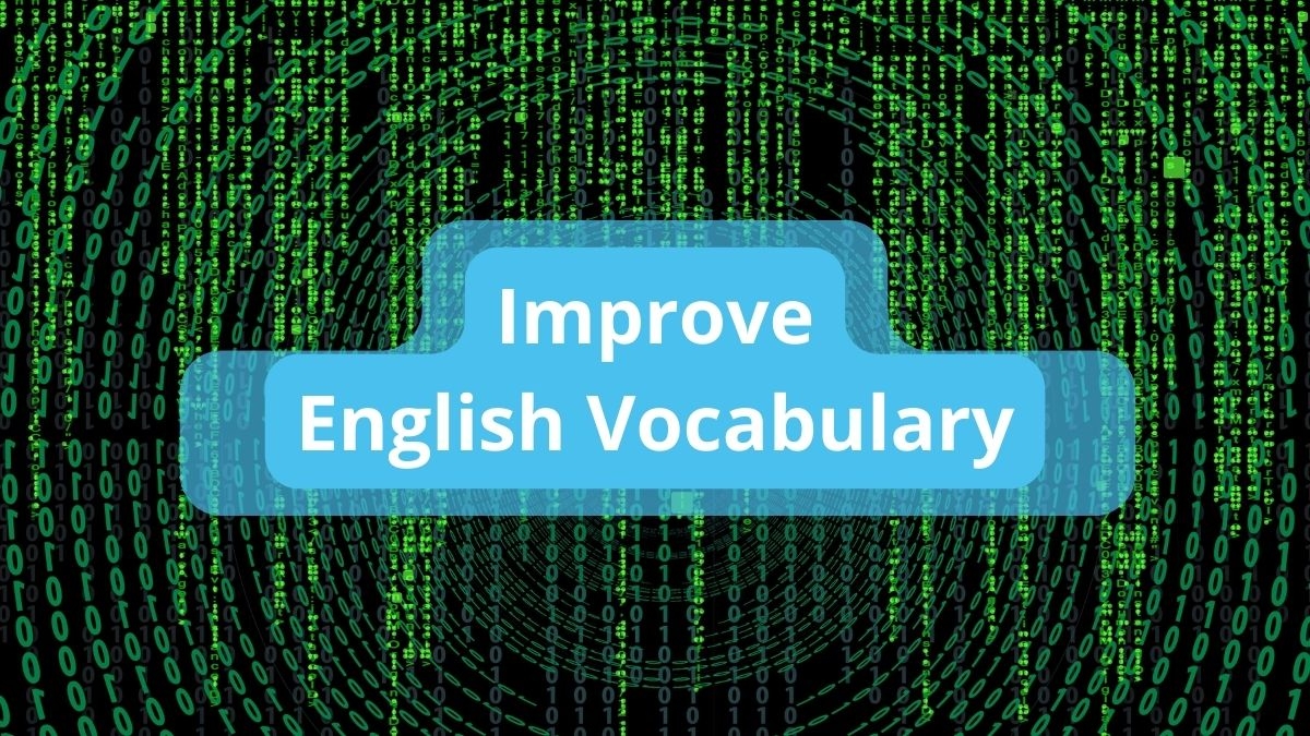 How Can I Improve My English Vocabulary SuperEnglish