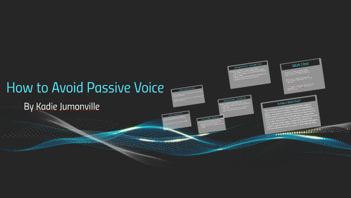 How To Avoid Passive Voice By