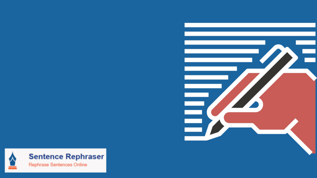 How To Rephrase A Sentence A Step By Step Guide To Rephrasing 