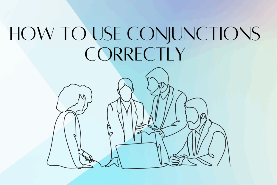How To Use Conjunctions Correctly English Grammar
