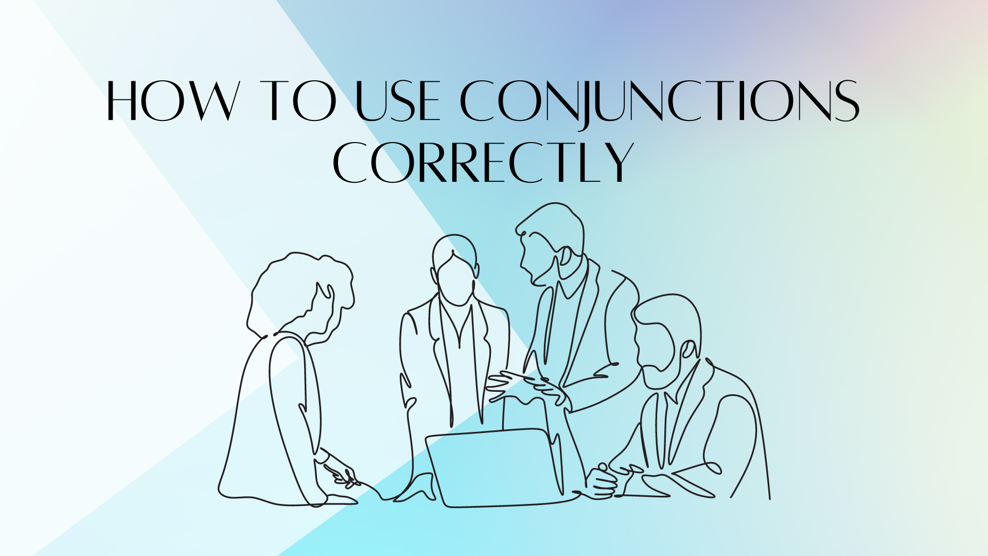 How To Use Conjunctions Correctly English Grammar