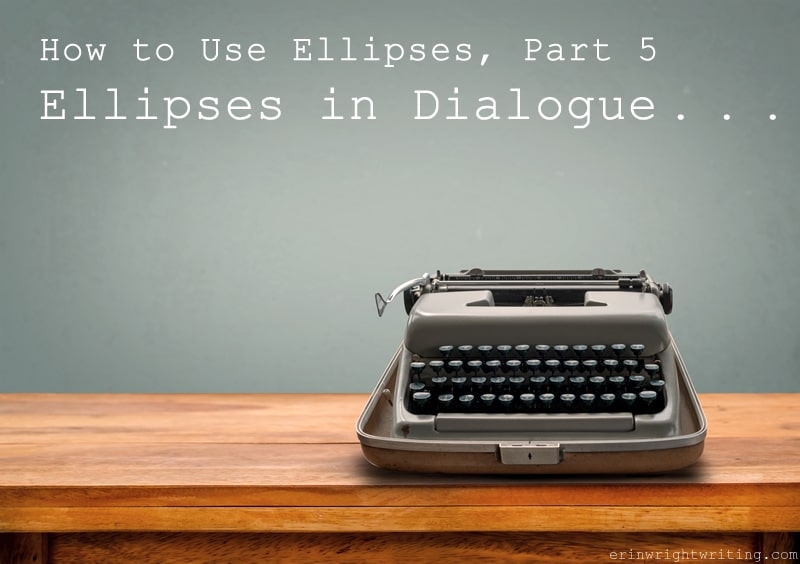 How To Use Ellipses Part 5 Ellipses In Dialogue