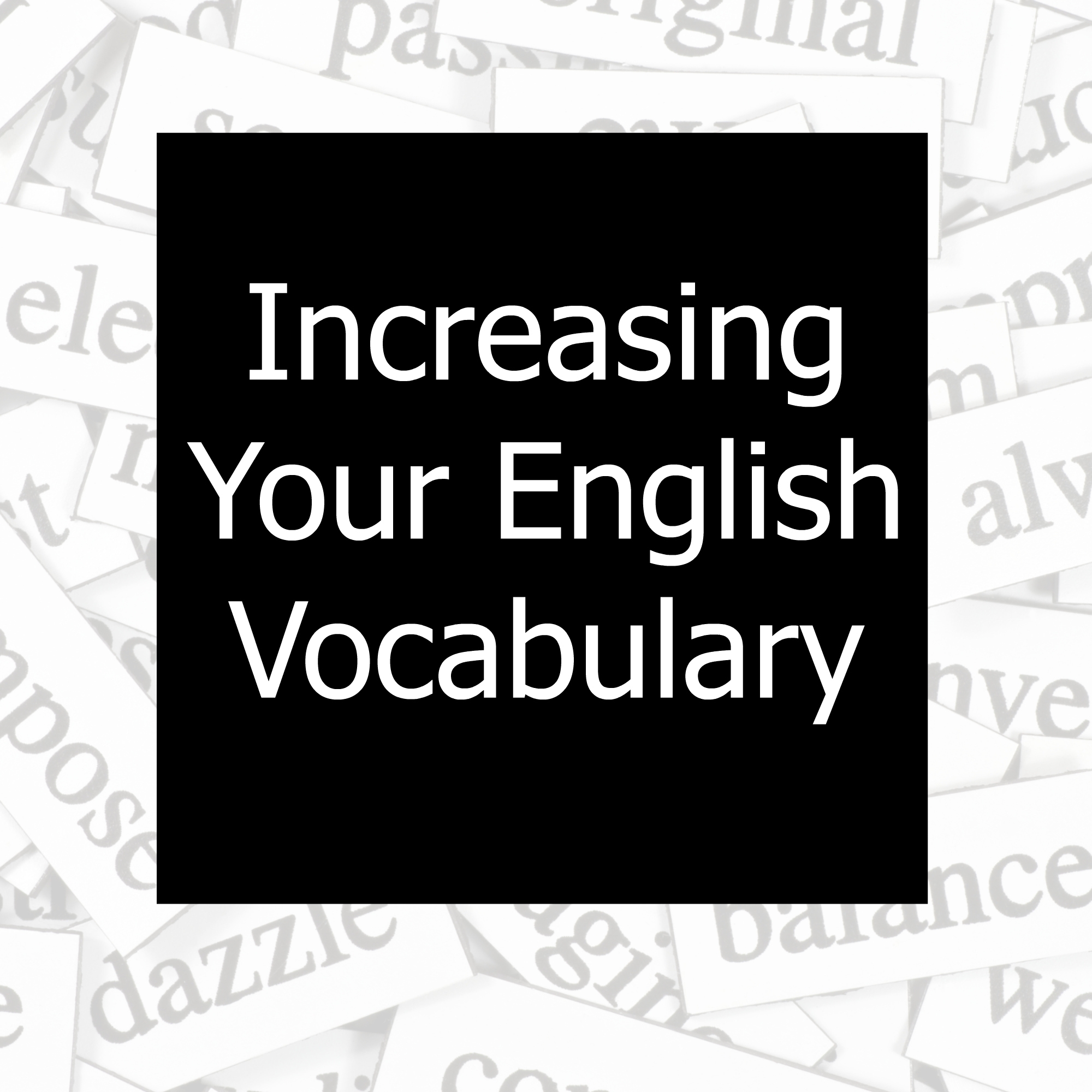 Increasing Your English Vocabulary SkypEnglish4U