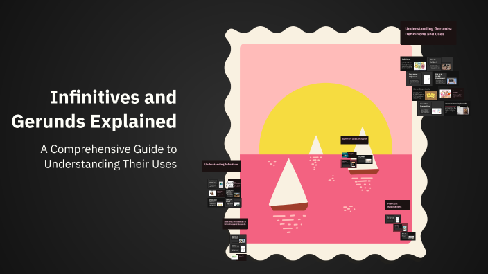 Infinitives And Gerunds Explained By Samuel Zabala On Prezi