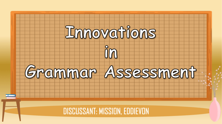 Innovations In Grammar Assessment