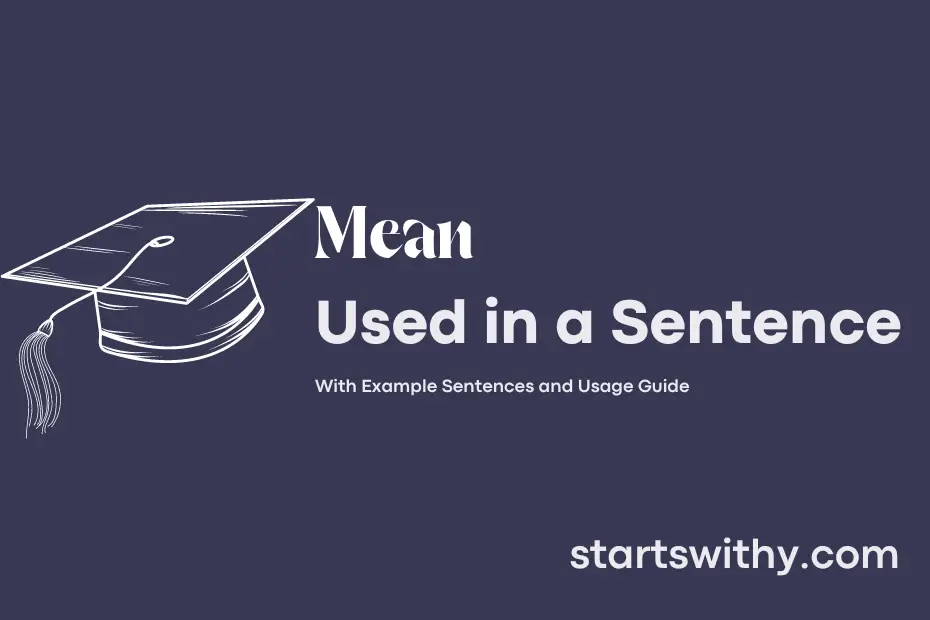 MEAN In A Sentence Examples 21 Ways To Use Mean